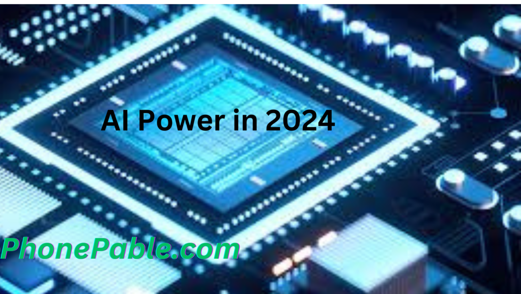 AI Power in 2024